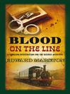 Blood on the Line (eBook): Inspector Robert Colbeck Series, Book 8